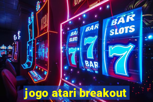 jogo atari breakout